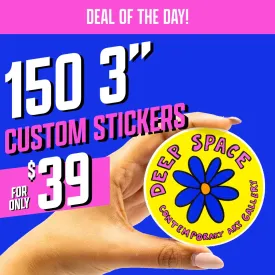 150 3" Custom Vinyl Stickers