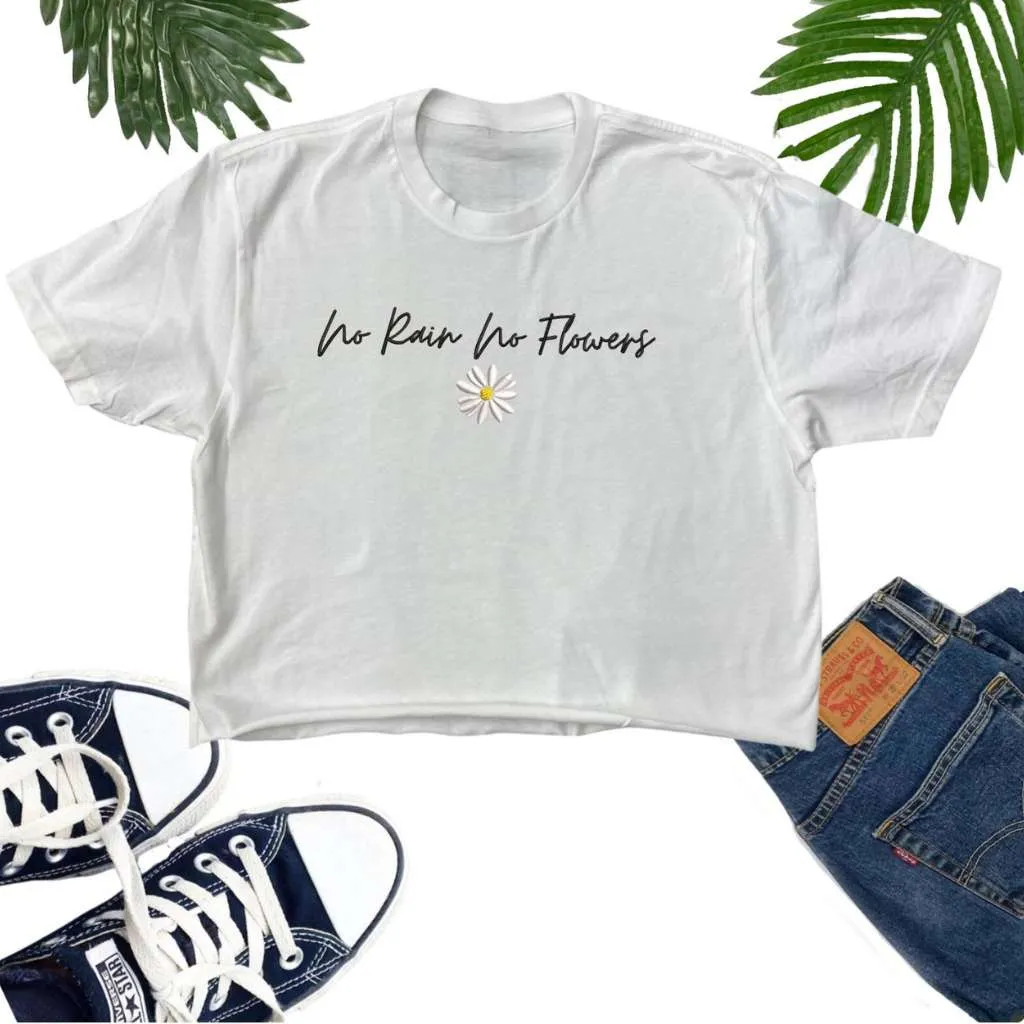 No Rain No Flowers Crop Top