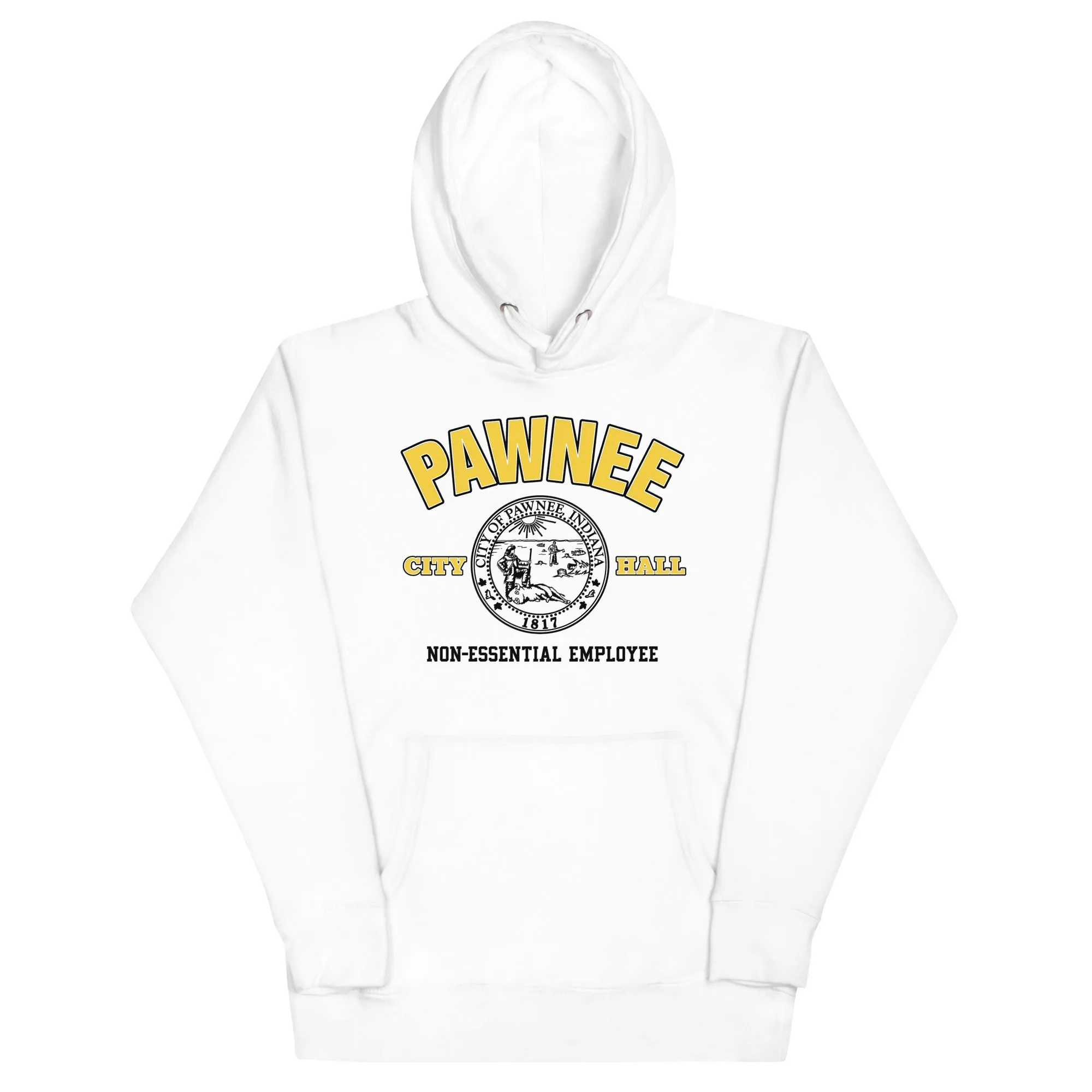 Pawnee Non-Essential Employee - Unisex Hoodie