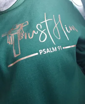 Trust Him - Ps 91